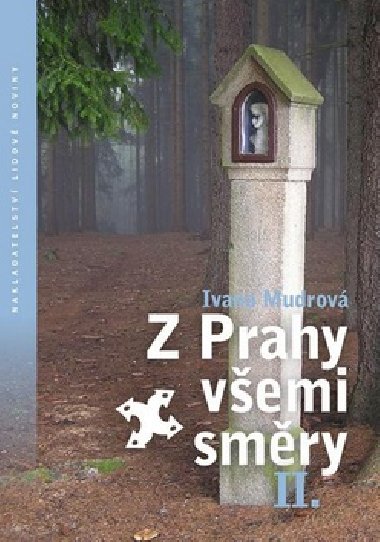 Z Prahy vemi smry II. - Ivana Mudrov