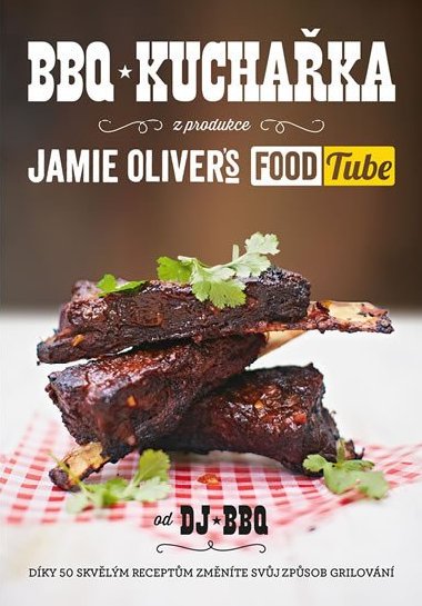 BBQ kuchaka - Jamie Olivers Food Tube - DJ BBQ; Jamie Oliver