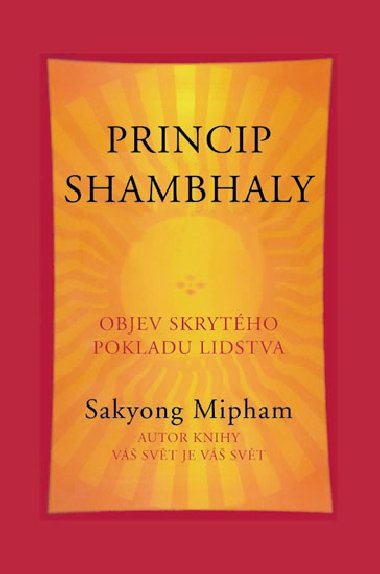 Princip shambhaly - Mipham Sakyong