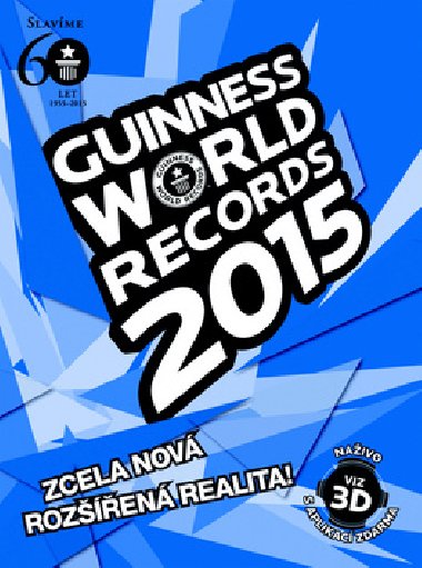 Guinness World Records 2015 - Guinnessova kniha rekord na rok 2015 - Guinness