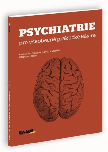 Psychiatrie pro veobecn praktick lkae - Petr Herle; Ji Raboch