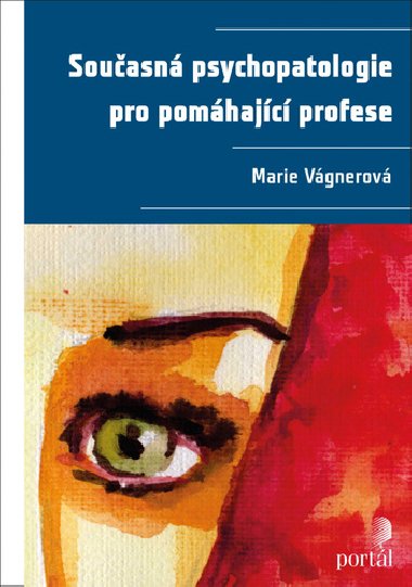 SOUASN PSYCHOPATOLOGIE PRO POMHAJC PROFESE - Marie Vgnerov
