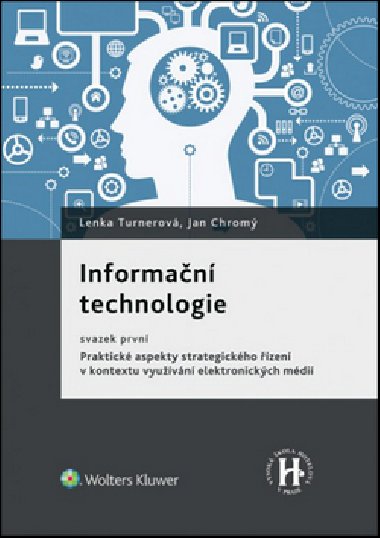 INFORMAN TECHNOLOGIE - Lenka Turnerov; Jan Chrom