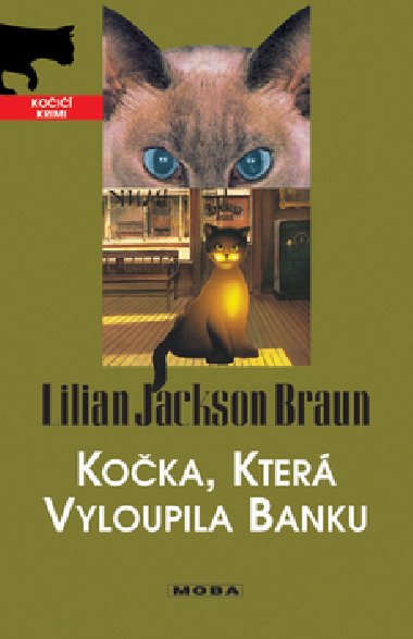 KOKA, KTER VYLOUPILA BANKU - Lilian Jackson Braun