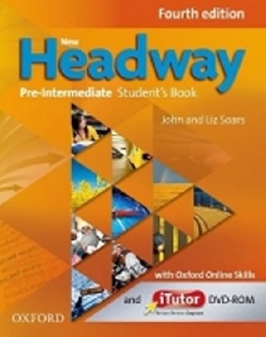New Headway Fourth Edition Pre-intermediate Students Book with iTutor DVD-ROMand Online Skills - Soars John and Liz