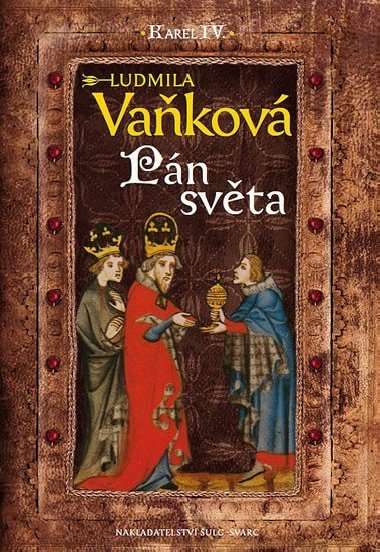 Kronika Karla IV. - Pn Svta - Ludmila Vakov