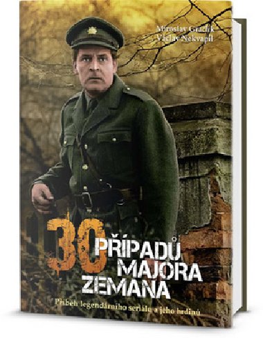 30 ppad majora Zemana - Miroslav Graclk; Vclav Nekvapil