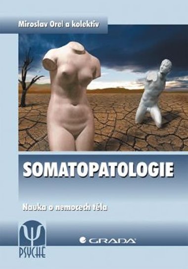 Somatopatologie - Nauka o nemocech tla - Miroslav Orel