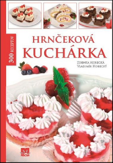 HRNEKOV KUCHRKA - Zdenka Horeck; Vladimr Horeck