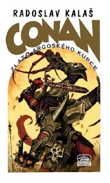 Conan a zlato argoskho kupce - Radoslav Kala