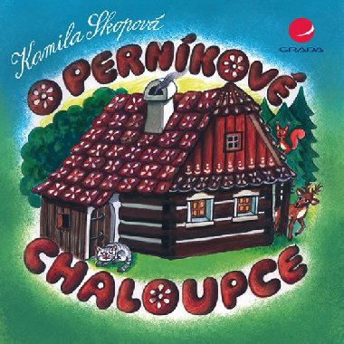 O pernkov chaloupce - leporelo - Kamila Skopov