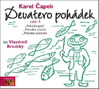 Devatero pohádek - CD (Čte Vlastimil Brodský) - Karel Čapek; Vlastimil Brodský