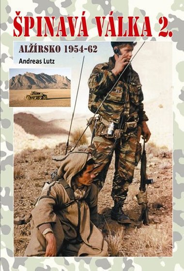 Špinavá válka 2. - Alžírsko 1954-1962 - Andreas Lutz