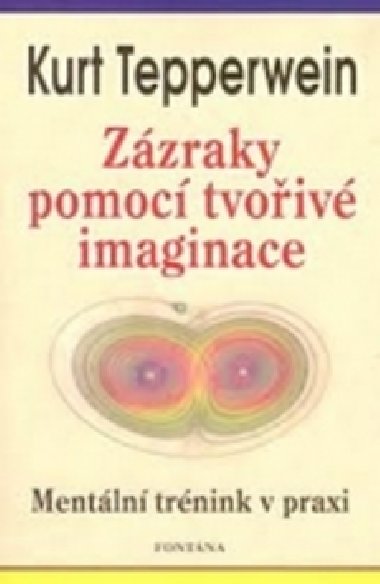 ZZRAKY TVOIV IMAGINACE - Kurt Tepperwein