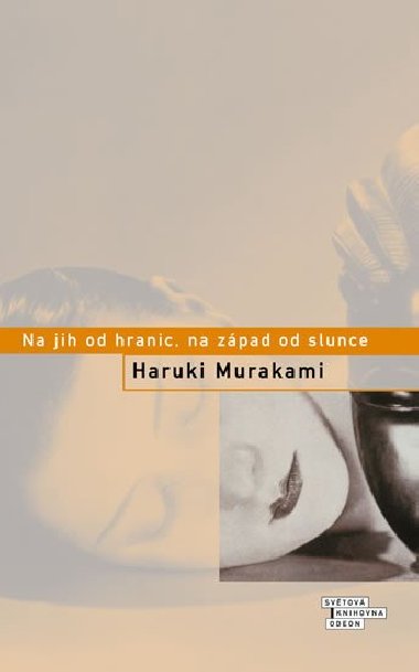 Na jih od hranic, na zpad od slunce - Haruki Murakami