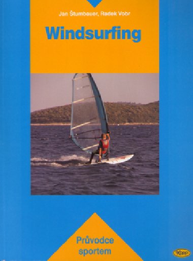 WINDSURFING - Jan tumbauer; Radek Vobr