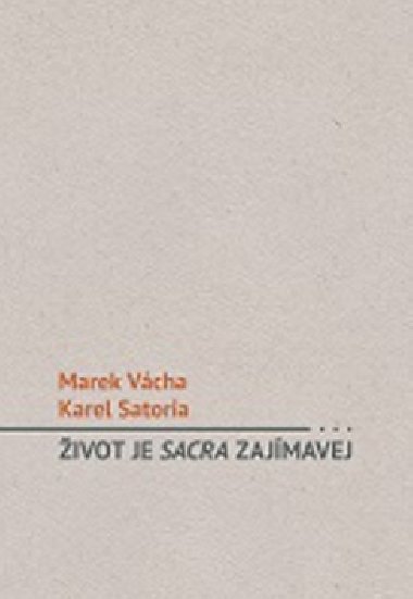 ivot je sacra zajmavej - Marek Vcha