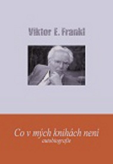 Co v mch knihch nen - Viktor E. Frankl