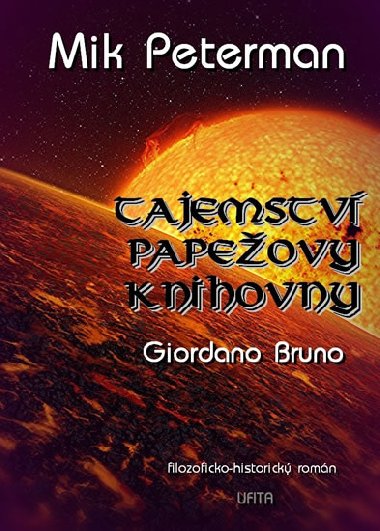 Tajemstv papeovy knihovny 3 - Giordano Bruno, - Peterman Mik