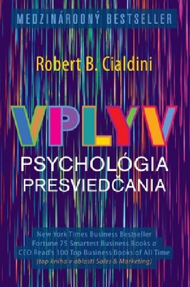 VPLYV PSYCHOLGIA PRESVIEDANIA - Robert B. Cialdini