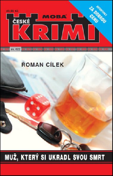 Mu, kter si ukradl svou smrt - Krimi sv. 22 - Roman Clek