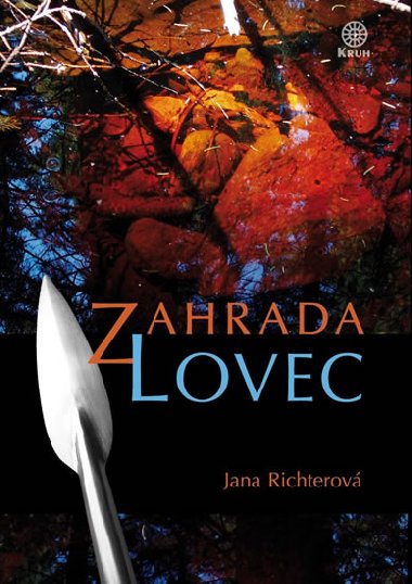 Zahrada Lovec - Jana Richterov