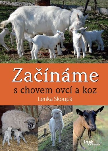 Zanme s chovem ovc a koz - Lenka Skoup