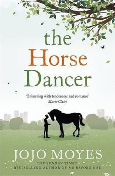 THE HORSE DANCER - Jojo Moyes; Jojo Moyesov