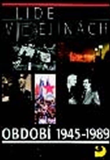 Lid v djinch 4/2 - Obdob 1945 - 1989 Uebnice pro 9. r. Z - apek Vratislav