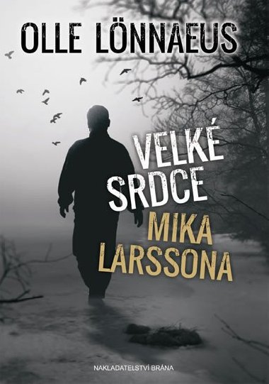 Velk srdce Mika Larssona - Lnnaeus Olle
