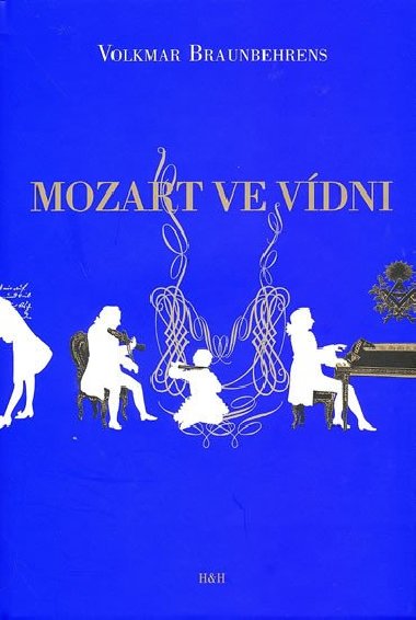 Mozart ve Vdni - Volkmar Braunbehrens