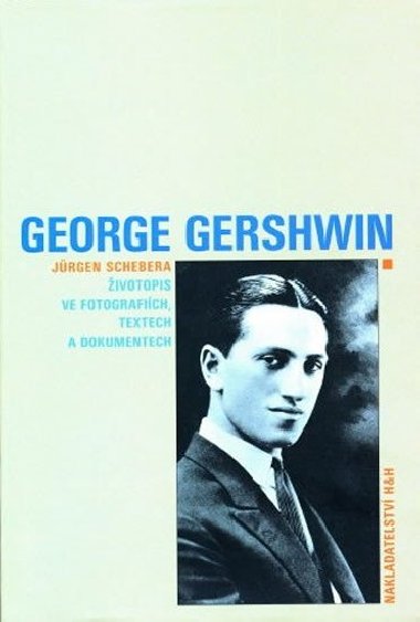 GEORGE GERSCHWIN - Schebera Jürgen