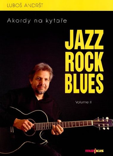 Jazz, Rock, Blues, Volume II + CD - Andrt Lubo