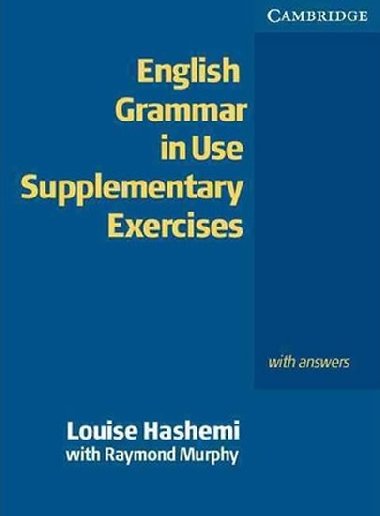 English Grammar in Use Supplementary Exercises - Hashemi Louise, Murphy Raymond,