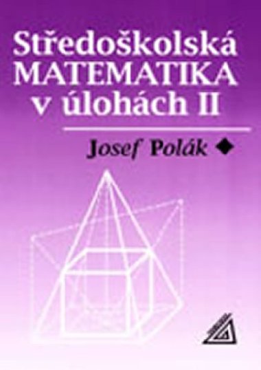 Stedokolsk matematika v lohch II - 2. vydn - Polk Josef