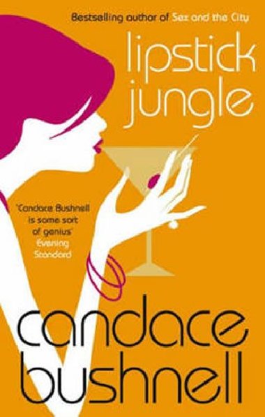 Lipstick Jungle - Bushnell Candace