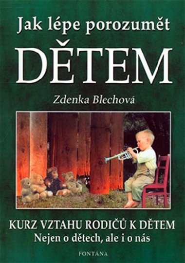 JAK LPE POROZUMT DTEM - Zdenka Blechov