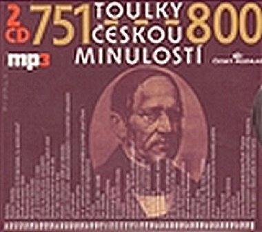 Toulky českou minulostí 751-800 - 2CD/mp3 - Iva Valešová; František Derfler; Igor Bareš; Josef Veselý