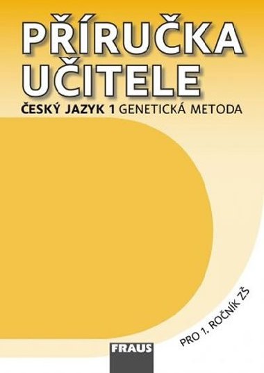 esk jazyk 1 pro Z - pruka uitele /genetick metoda/ - Karla ern; Ji Havel; Martina Grycov
