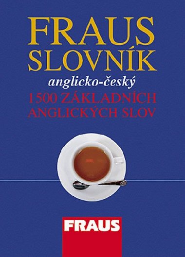 Anglicko - esk slovnk - 1500 zkladnch anglickch slov - Kolektiv autor