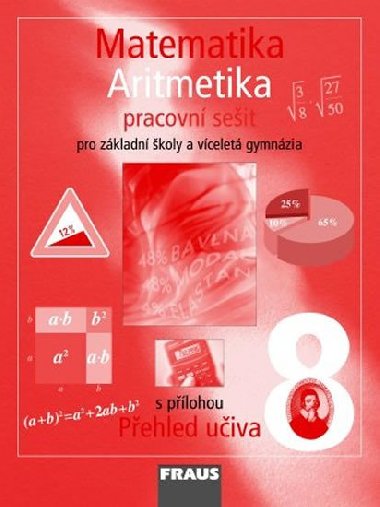 Matematika 8 pro Z a vcelet gymnzia - Aritmetika - pracovn seit - Helena Binterov; Eduard Fuchs; Pavel Tlust