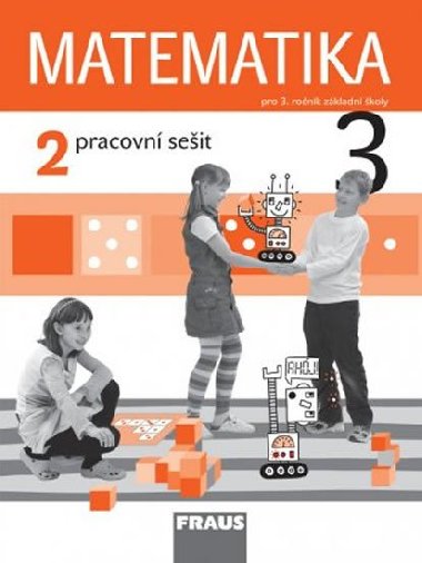 Matematika 3/2 pro Z - pracovn seit - Milan Hejn; Darina Jirotkov; Jana Slezkov-Kratochvlov