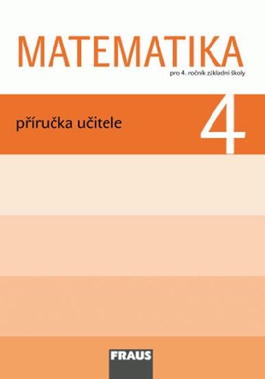 Matematika 4 pro ZŠ - příručka učitele - Milan Hejný; Darina Jirotková; Jitka Michnová