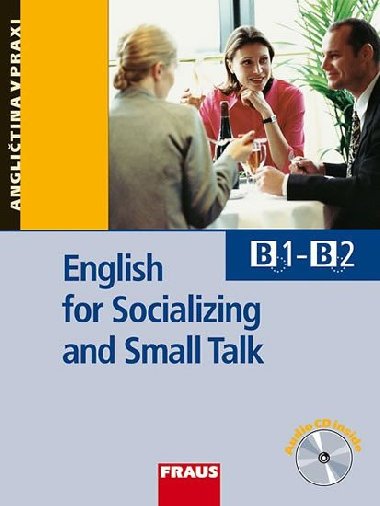 ENGLISH FOR SOCIALIZING AND SMALL TALK - 