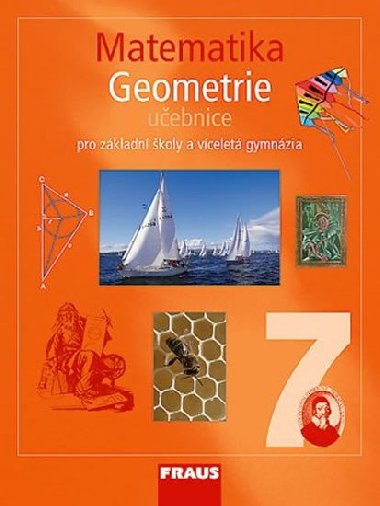 Matematika 7 pro Z a vcelet gymnzia - Geometrie uebnice - Helena Binterov; Eduard Fuchs; Pavel Tlust