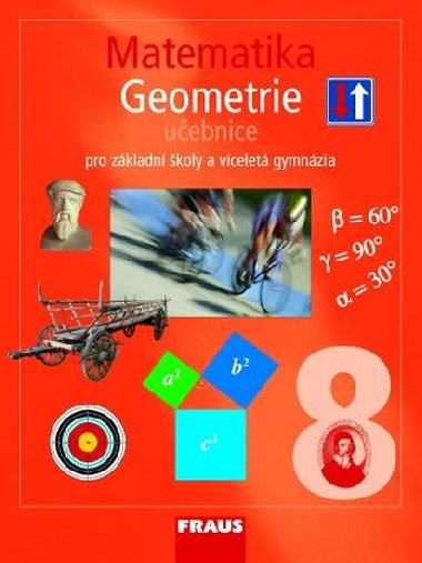 Matematika 8 pro ZŠ a víceletá gymnázia - Geometrie učebnice - Helena Binterová; Eduard Fuchs; Pavel Tlustý