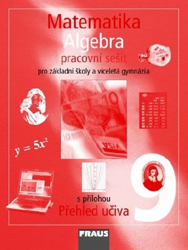 Matematika 9 pro Z a vcelet gymnzia - Algebra - pracovn seit - Helena Binterov; Eduard Fuchs; Pavel Tlust