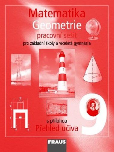Matematika 9 pro Z a vcelet gymnzia - Geometrie - pracovn seit - Helena Binterov; Eduard Fuchs; Pavel Tlust