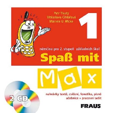 Spaß mit Max 1 - CD /2ks/ - Petr Tlustý; Vítězslava Cihlářová; Mariele U. Wicke