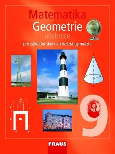 Matematika 9 pro ZŠ a víceletá gymnázia - Geometrie učebnice - Helena Binterová; Eduard Fuchs; Pavel Tlustý